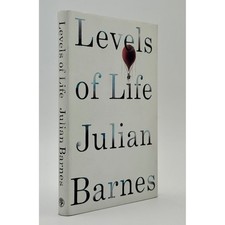 Product Image: Julian Barnes Levels of Life Signed First UK Edition Jonathan Cape 2013 HC DJ