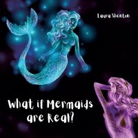 Laura Shenton | What If Mermaids Are Real? | Taschenbuch | Englisch (2021)