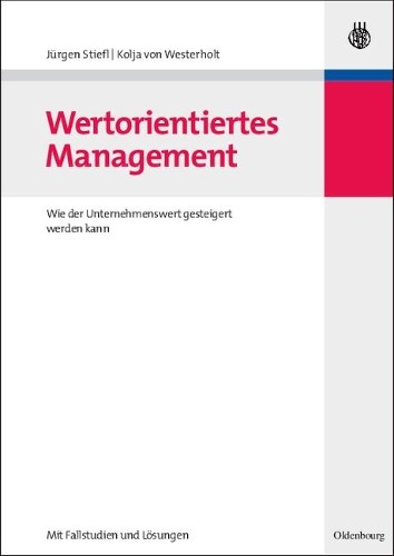Kolja Von Westerholt Jürgen Stiefl Wertorientiertes Management (Paperback)