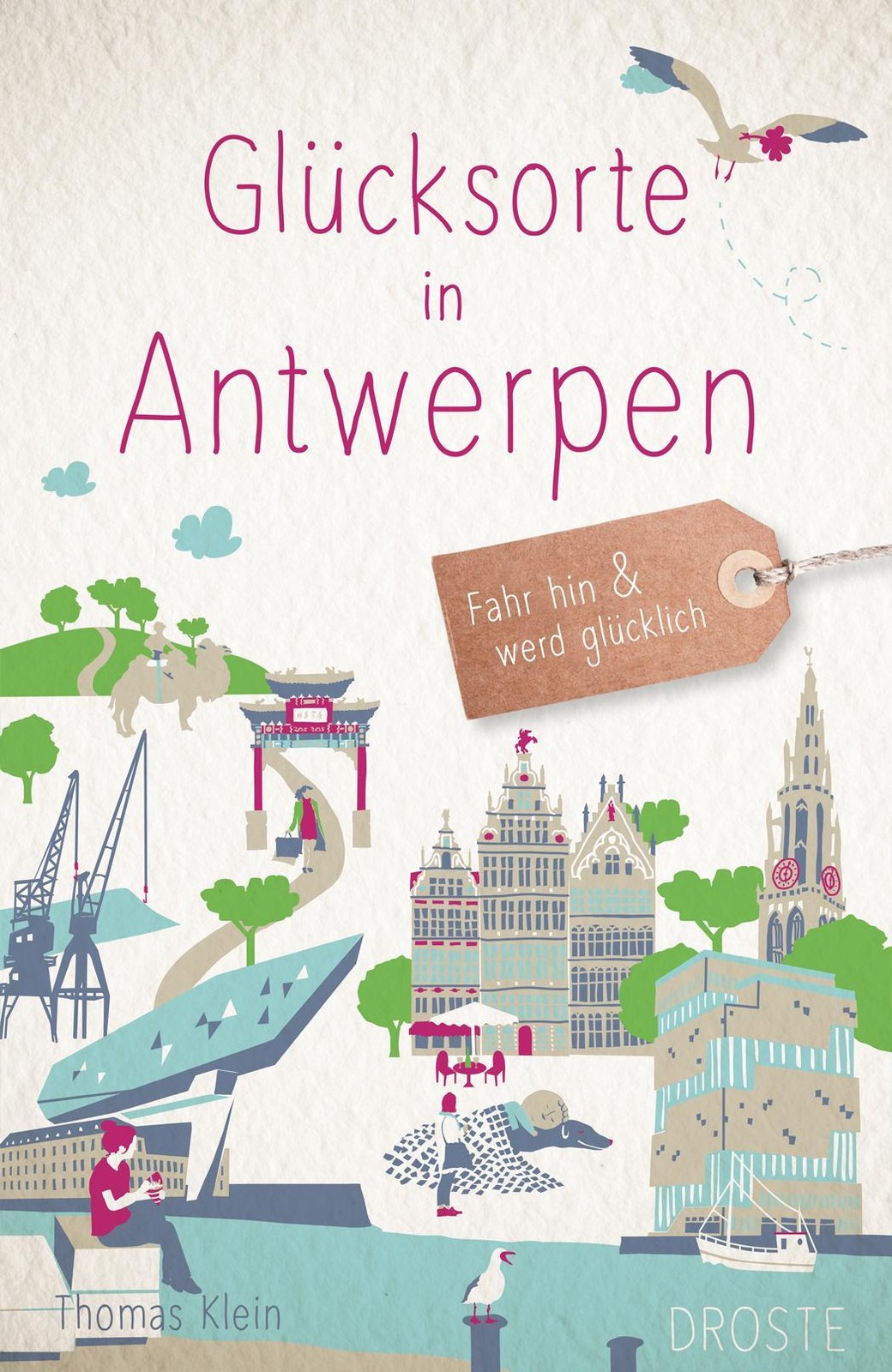 Glücksorte in Antwerpen Thomas Klein