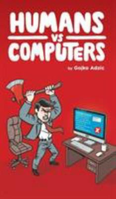 Humans vs Computers, Adzic, Gojko, Good Book