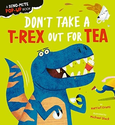 Don't Take a T-Rex Out For Tea (Creature Feature Pop-ups, 1),Har