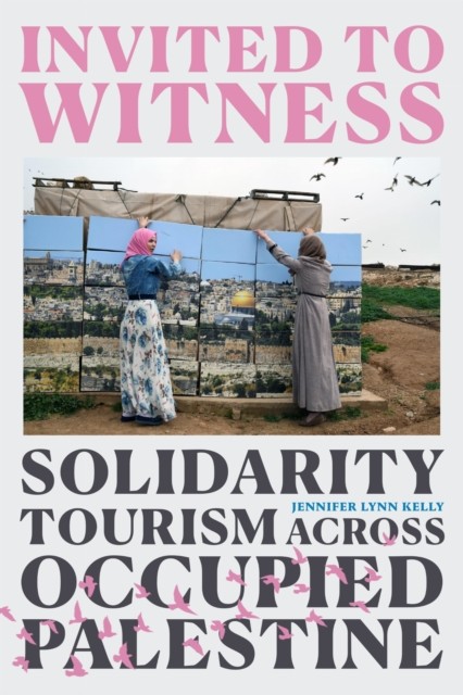 Invited to Witness by Jennifer Lynn Kelly HARDBACK 9781478016656
