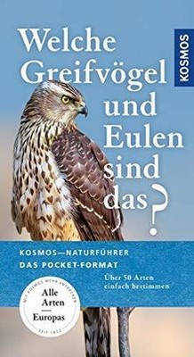 Welche Greifvögel und Eulen sind das?: Über 50 Arten ein... | Buch | Zustand gut