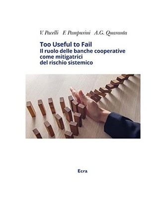 Too useful to fail. Il ruolo delle banche cooperative come mitigatrici del risch