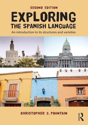 Exploring the Spanish Language: An introduction to its structures and varieties