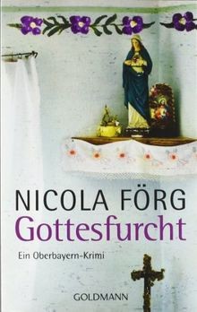 Gottesfurcht: Ein Oberbayern-Krimi von Förg, Nicola | Buch | Zustand akzeptabel