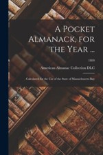 American Almanac Col - A Pocket Almanack for the Year ...   Calculate - X555z