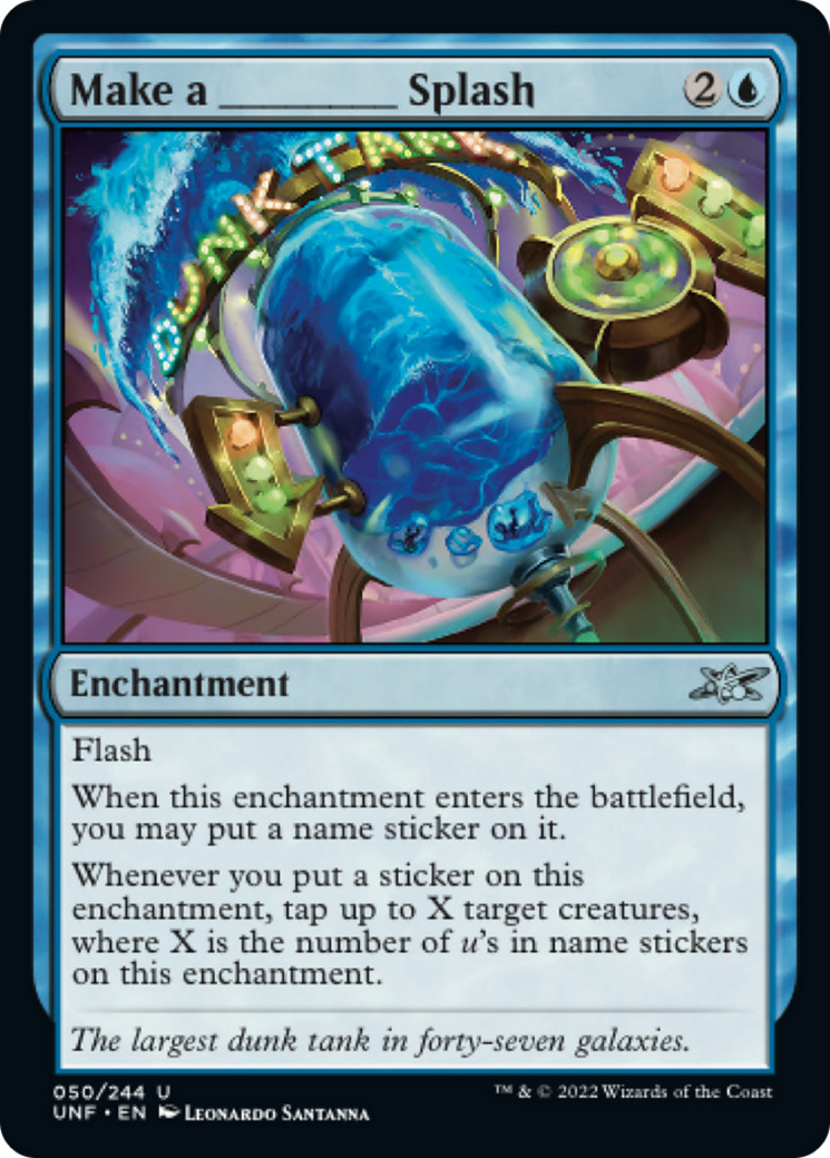 MAKE A _____ SPLASH x4 mtg NM-M Unfinity 4 Unc