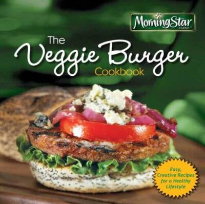 Morningstar Farms The Veggie Burger Cookbook - Hardcover By Norman Kolpas - GOOD