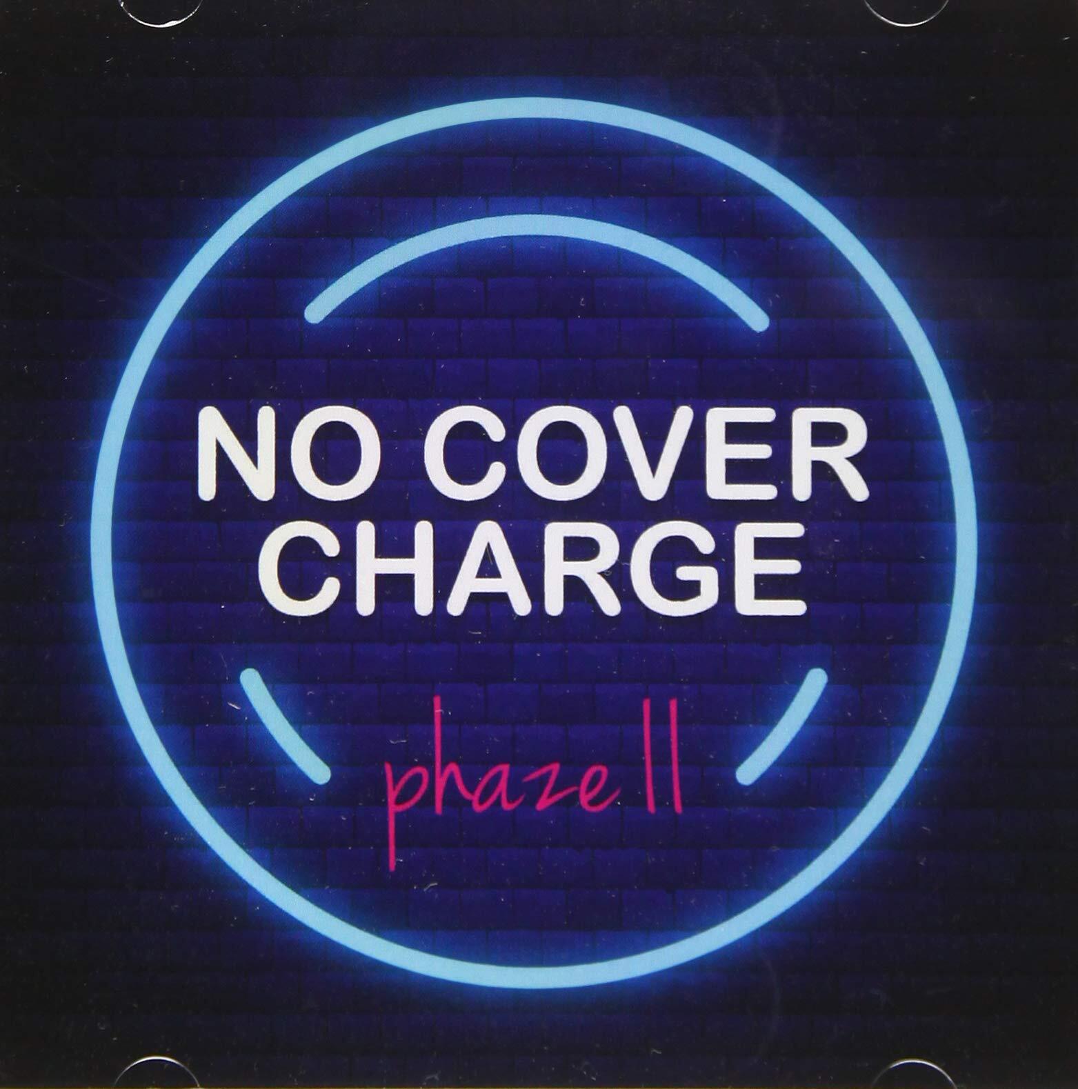 Phaze II No Cover Charge (CD)