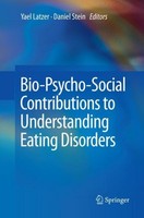 Bio-Psycho-Social Contributions To Understanding Eating Disorders Yael Latzer