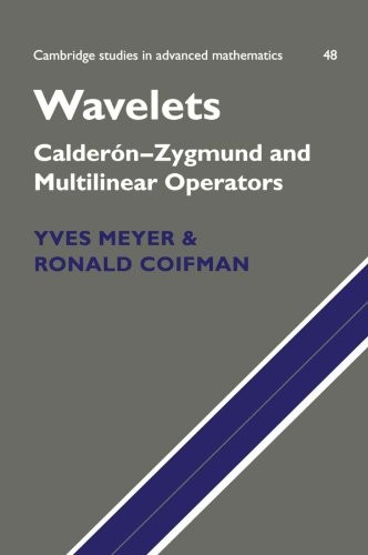 Wavelets: Calderon-Zygmund and Multilinear Operators by Meyer, Yves New<-
