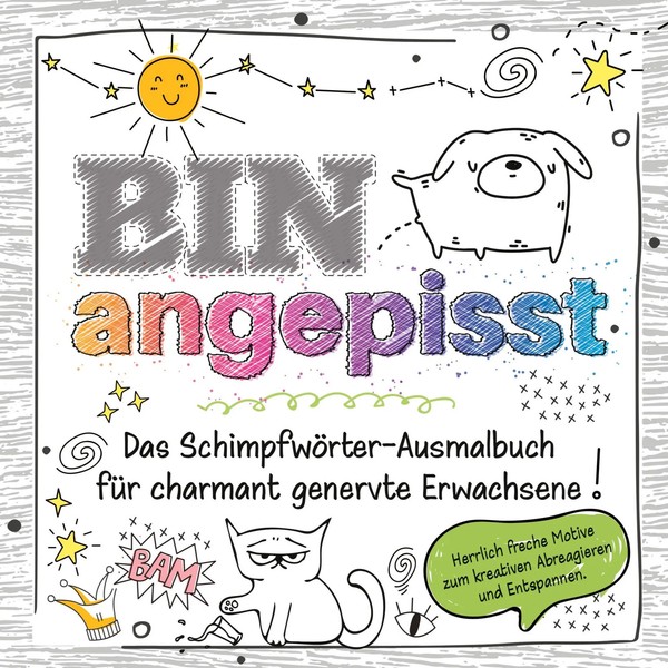 Das Frechste SchimpfwöRter-Malbuch FüR Charmant Genervte Erwachsene | Bravo-image