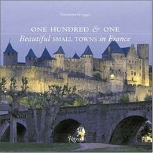 One Hundred  One Beautiful Small Towns in France (... | Buch | Zustand sehr gut