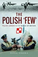Peter Sikora The Polish 'Few' (Paperback)