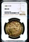 1881-S $1 Morgan Silver Dollar NGC MS 64 Sunset Pastel Iridescent Toning  CC441