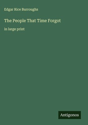 Edgar Rice Burroughs | The People That Time Forgot | Buch | Englisch (2025)