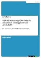 FüHrt Die Darstellung Von Gewalt Im Fernsehen Zu Einer Aggressiveren...