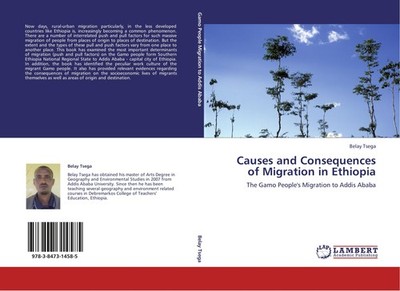 Causes and Consequences of Migration in Ethiopia Belay Tsega