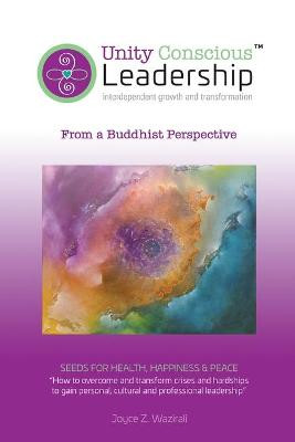 Unity Conscious Leadership(TM) (Interdependent Gro