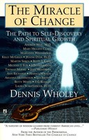 The Miracle Of Change | Dennis Wholey | Taschenbuch | No Series | Englisch