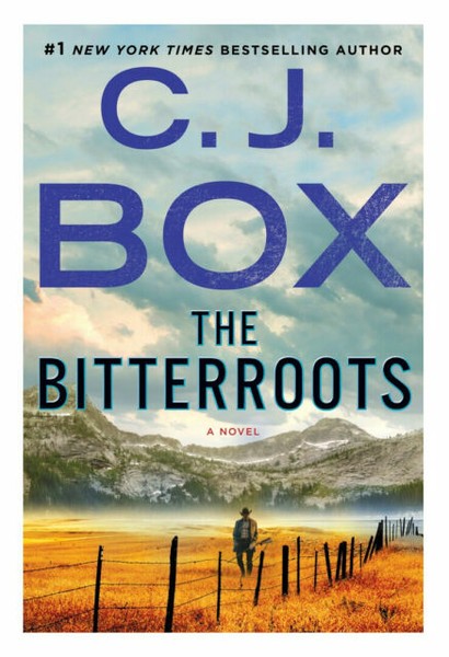 The Bitterroots Cassie Dewell Series Book 4 By C J Box Hardcover The Bitterroots Cassie Dewell Series Book 4 By C J Box Hardcover