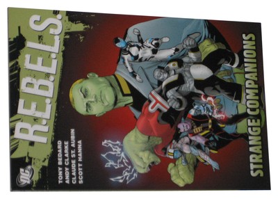 DC Comics Rebels Strange Companions (2010) Paperback Book