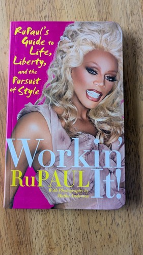 workin it rupaul book by mathu andersen isbn 9780061985836
