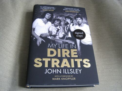 JOHN ILLSLEY SIGNIERT - MEIN LEBEN IN DIRE STRAITS - Erste UK Hardcover Ausgabe NEU