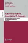 Future Generation Information Technology: Second International Conference, FGIT 2010, Jeju Island, Korea, December 13-15, 2010 : Proceedings by Springer-Verlag Berlin and Heidelberg GmbH & Co. KG (Paperback, 2010)