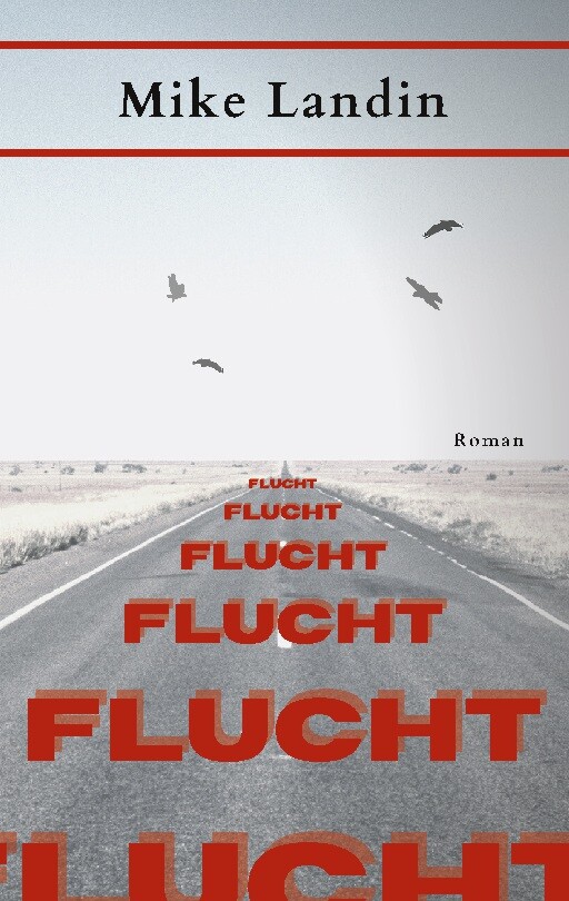 Mike Landin / Flucht