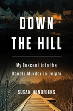 Susan Hendricks Down the Hill (Hardback)