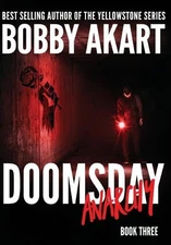 Bobby Akart Doomsday Anarchy (Hardback) Doomsday (UK IMPORT)