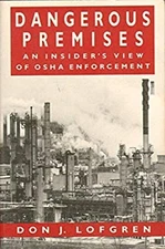 Dangerous Premises : An Insider's View of OSHA Enforcement Don J.