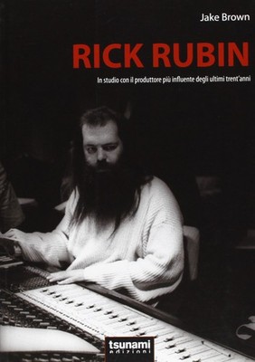 M. Baroni Jake  Rick Rubin. In studio con il produttore più influent (Paperback)