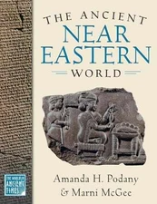 The Ancient Near Eastern World - Hardcover, by Podany Amanda H.; - Acceptable