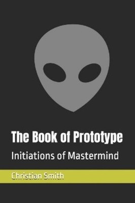 Christian Smith The Book of Prototype (Paperback) (UK IMPORT)