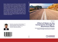 Md. Shahin | Effect Of Water On The Compressive Strength Of Bituminous Mixes