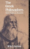 The Greek Philosophers From Thales To Aristotle W. K. C. Guthrie Taschenbuch