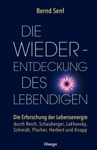 Thumbnail - Die Wiederentdeckung Des Lebendigen Die Erforschung Der Lebensenergie