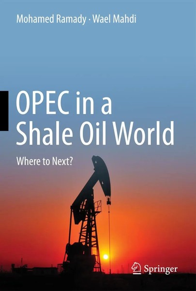 Mohamed Ramady (U. A.) | Opec In A Shale Oil World | Buch | Englisch (2015)-image