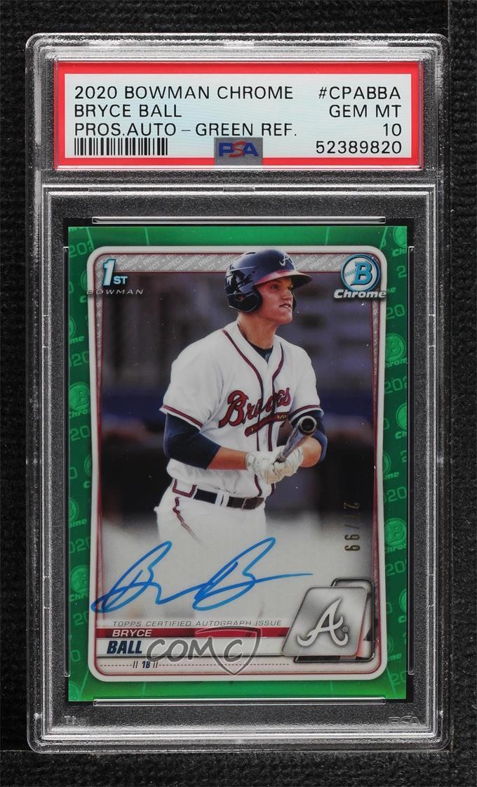 2020 Bowman Chrome Prospects Green Refractor 27/99 Bryce Ball PSA 10 Auto 10fh