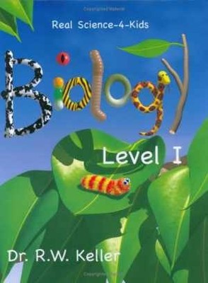 Real Science-4-Kids, Biology Level - Paperback, by Rebecca W. Keller - Very Good