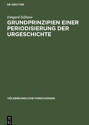 Grundprinzipien einer Periodisierung der Urgeschichte | Buch | 9783112529652