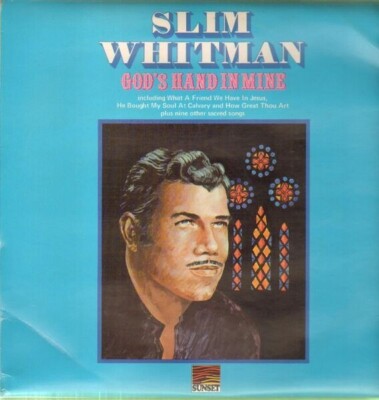 Slim Whitman Gods Hand In Mine NEAR MINT Sunset Vinyl LP