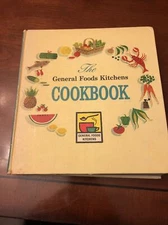 The General Foods Kitchens Cookbook 1959 First Printing