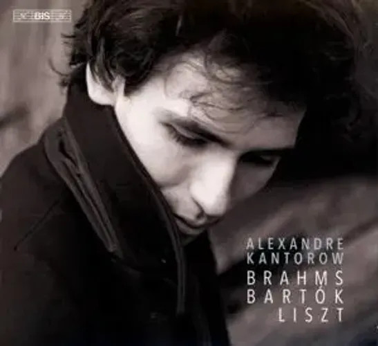 Alexandre Kantorow - Brahms / Bartok / Liszt | Brahms/Bartok/Liszt | Sacd | 2020-image