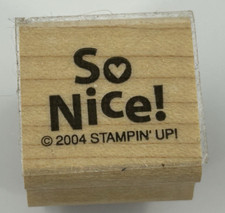 So Nice Stampin Up 2004 Wood Mounted Rubber Stamp