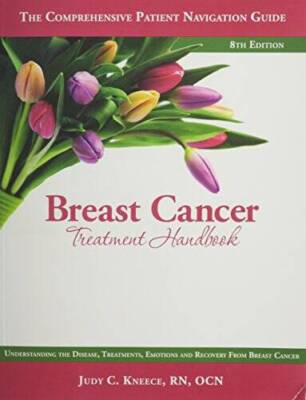 Breast Cancer Treatment Handbook: Understanding the Disease, Treatme - VERY GOOD